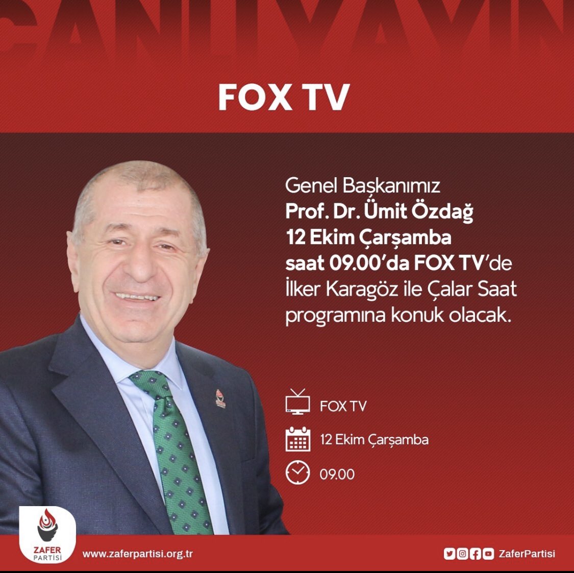 Genel Başkanımız <a href="/umitozdag/">Ümit Özdağ</a> 12 Ekim Çarşamba saat 09.00 da FOX TV’de Çalar Saat programına konuk olacak #ÖzdağFoxta