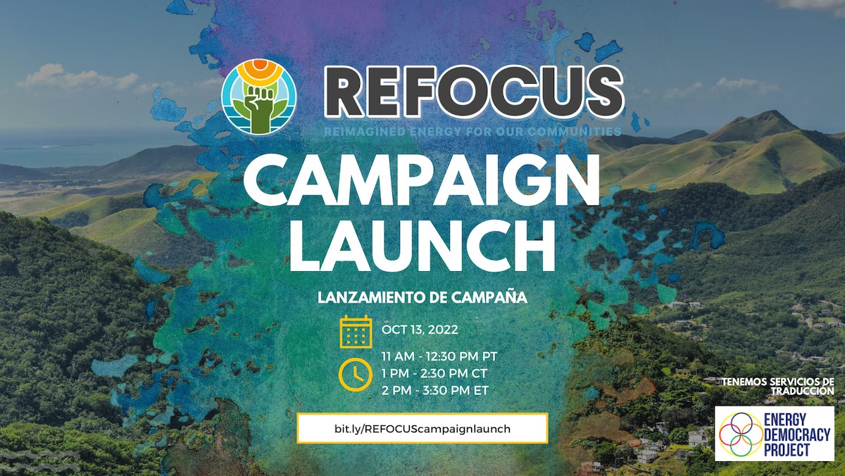 Join us for the #ReimaginedEnergy For Our Communities campaign launch call this Thursday 10/13 to stand in solidarity with organizers from Alaska to Puerto Rico &amp; learn how you can activate #EnergyDemocracy with your community! 

RSVP: bit.ly/REFOCUScampaig…