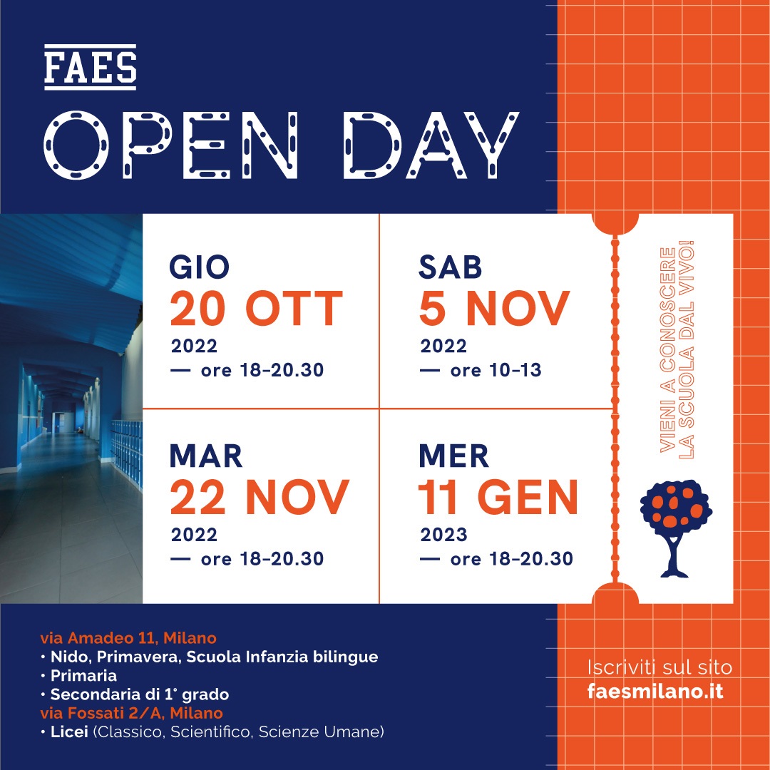Scuole FAES Milano 
Open Day 2022-23
giovedì 20 ottobre          ⏰ 18 alle 20.30
consigliamo di segnalare la partecipazione utilizzando il form che trovate sul sito faesmilano.it