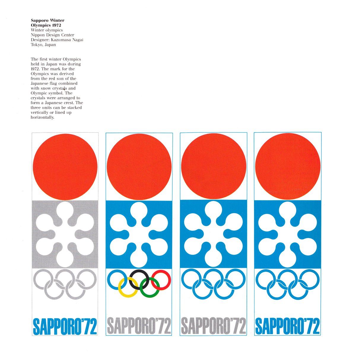 LogoArchive's tweet image. Sapporo ’72 colour variations. Design by Kazumasa Nagai, Nippon Design Center. Very reminiscent of Tokyo ’64 by Yusaku Kamekura, however, love the snow crystal.
