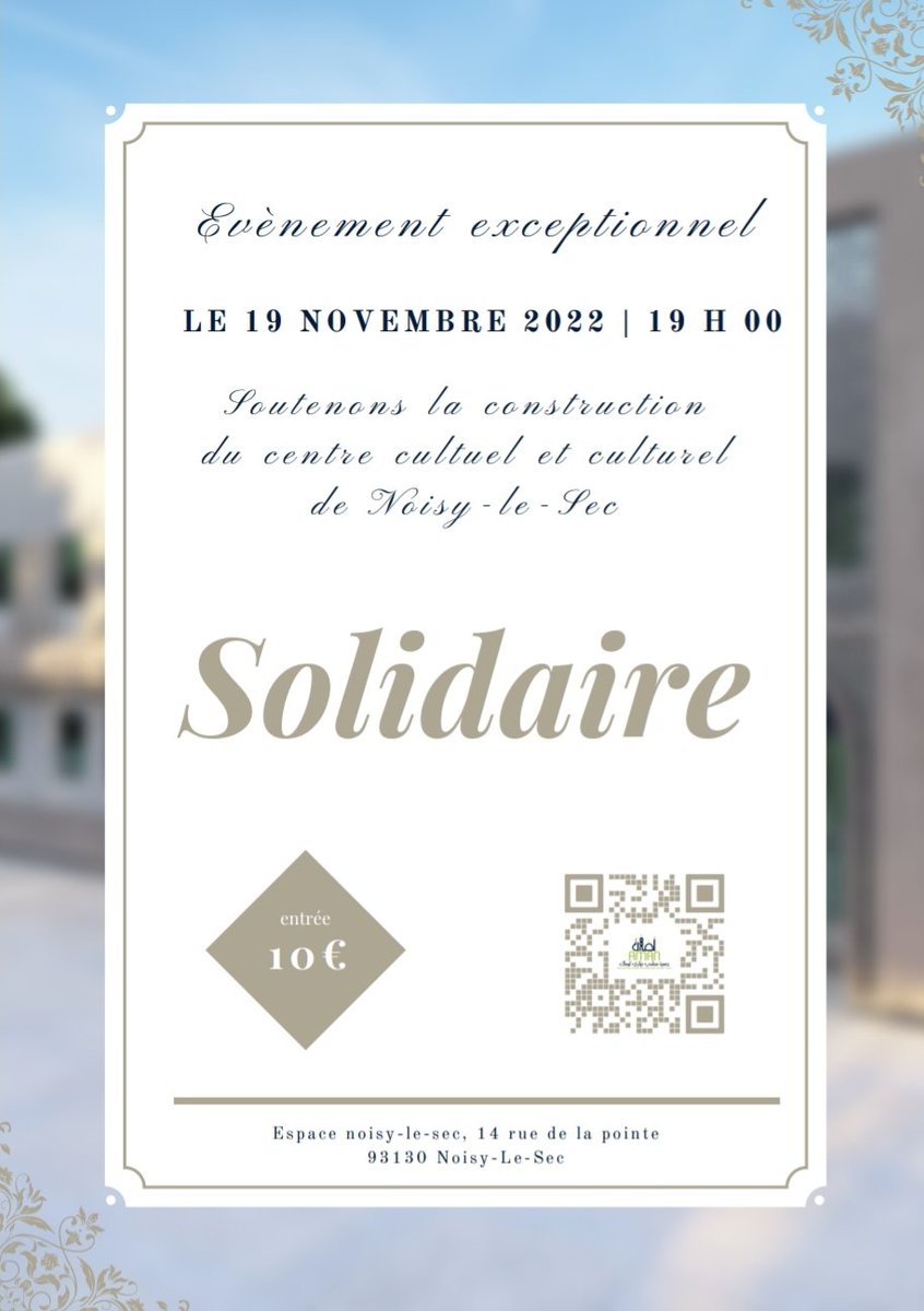 mosqueenls's tweet photo. L'association AMAN organise un gala solidaire le 19 novembre 2022 à 19h00 au profit de la construction du future Centre Al Fath 🕌 avec au programme :
- un repas de qualité 🍽️
- des intervenants prestigieux 🎤
- anachid / chant religieux
- récitation du Coran 📖
- ... https://t.co/mz6NWb2klw