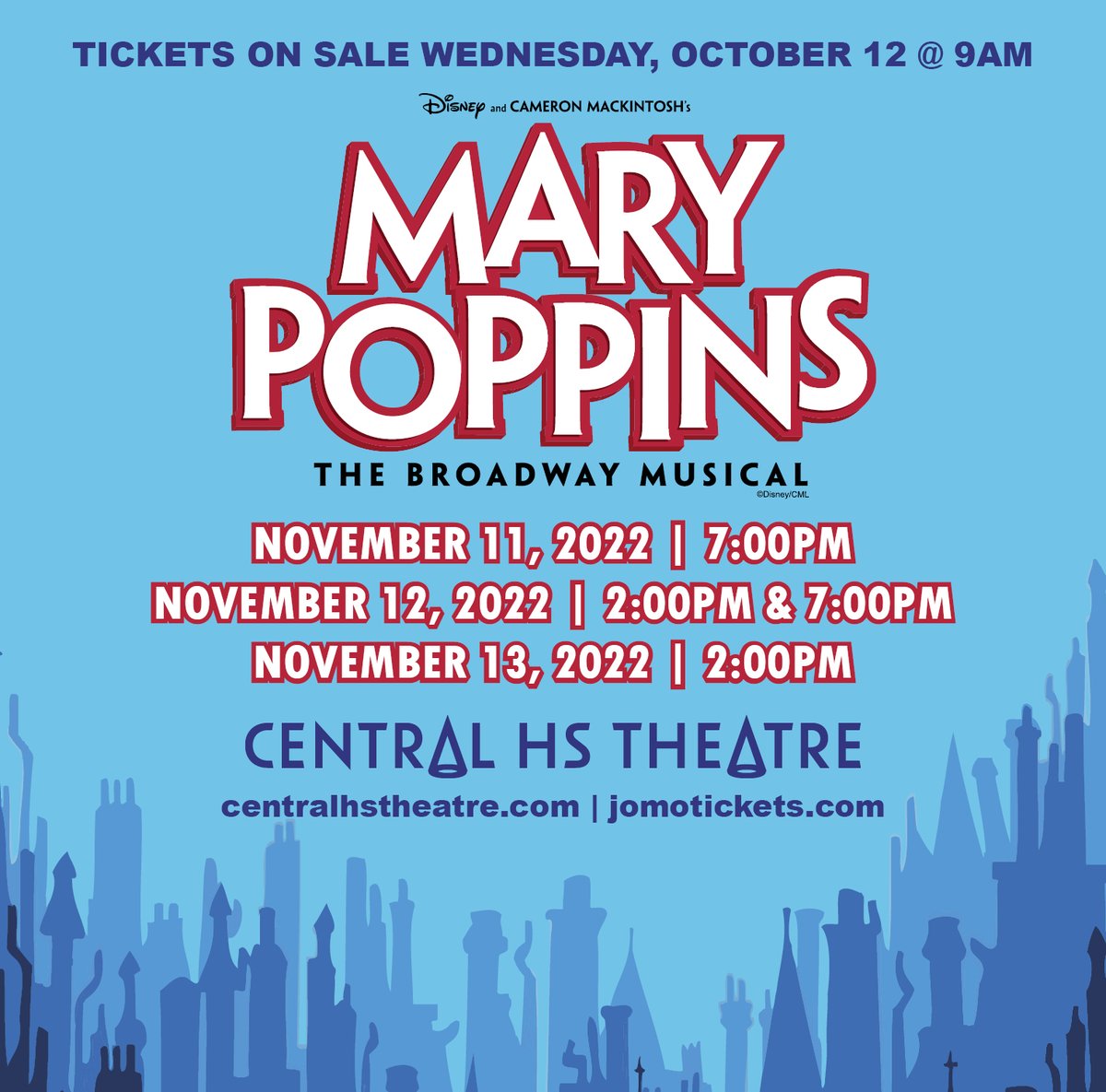 It is just about time to purchase your tickets for a practically perfect musical!  Tickets for Mary Poppins go on sale Wednesday, October 12, 2022 @ 9AM!  |  centralhstheatre.com  |  jomotickets.com