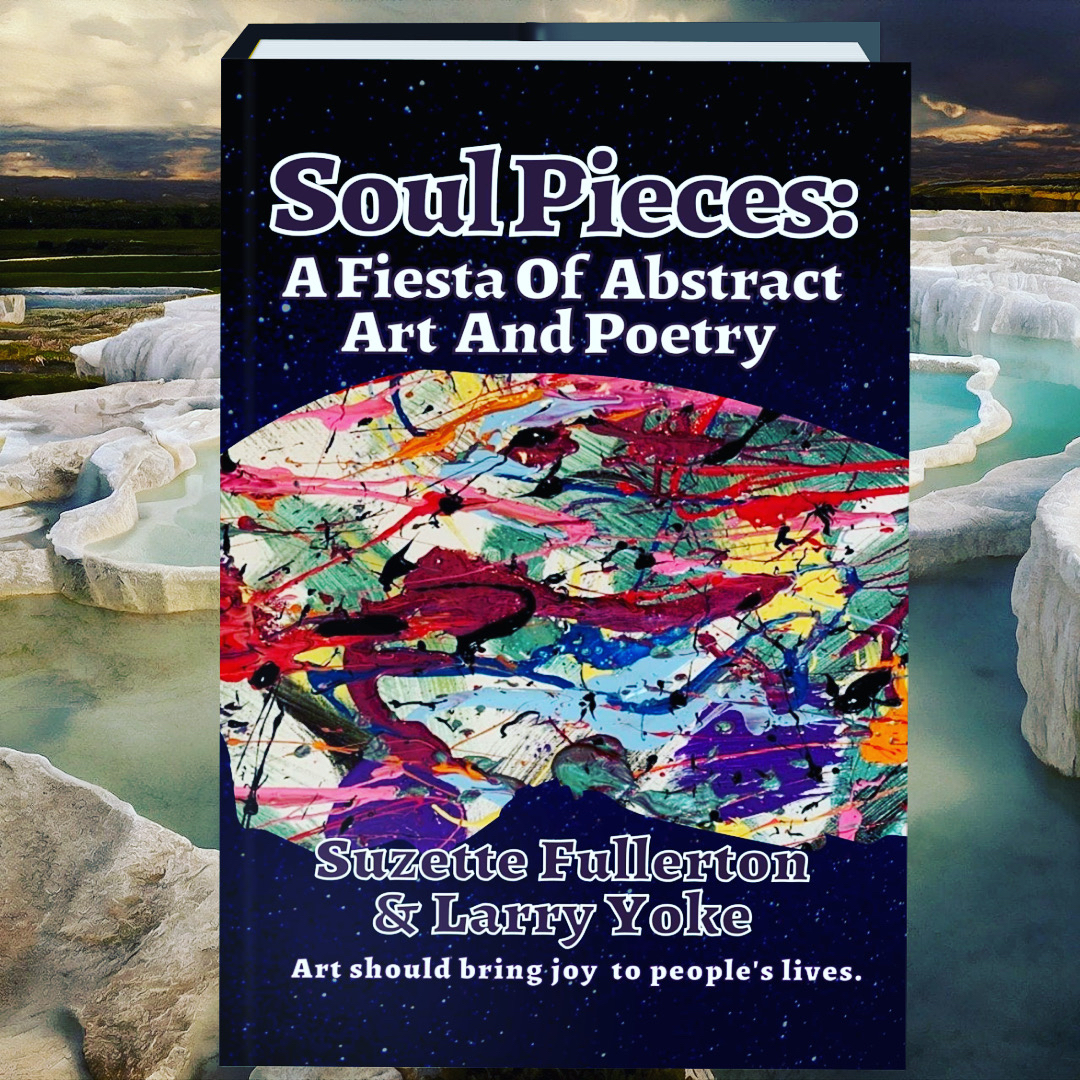 larry_yoke's tweet photo. Soul Pieces is the most eye-catching book you’ll ever own. Pairing Abstract Art by Suzette Fullerton with Poetry by Larry Yoke.
Snag a copy: https://t.co/7870msNGHs
*Now available in eBook, paperback, and hardcover*
#FloridaPoet #AbstractArt #Poetry #BookLift #NewRelease https://t.co/fPjzqOHa2g