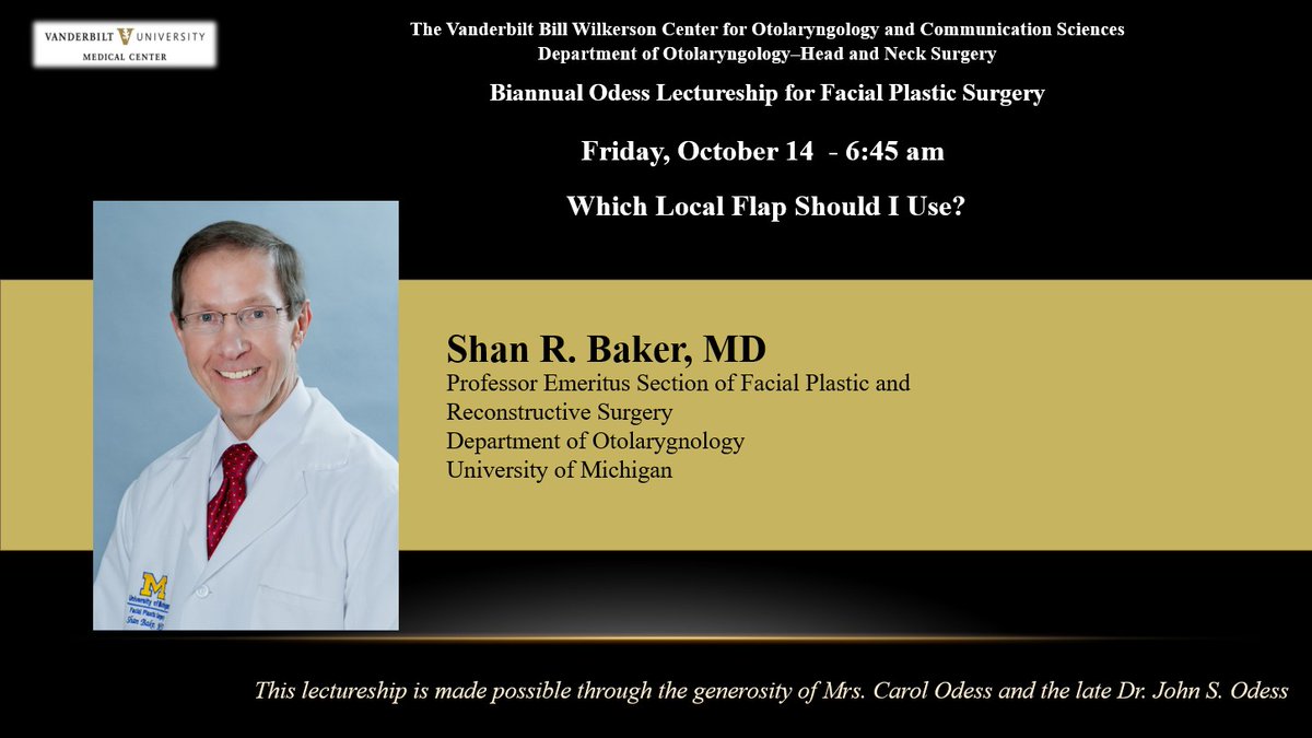 VUMC Otolaryngology–Head and Neck Surgery (@vanderbiltent) on Twitter photo Join us on Friday for our Odess #Lectureship for Facial Plastic Surgery. Dr. Shan Baker will be speaking. #MedEd #MedTwitter <a href="/ScottStephanFPS/">Scott Stephan</a> <a href="/EbenRosenthal/">Eben L Rosenthal, MD</a> Join us on Friday for our Odess #Lectureship for Facial Plastic Surgery. Dr. Shan Baker will be speaking. #MedEd #MedTwitter <a href="/ScottStephanFPS/">Scott Stephan</a> <a href="/EbenRosenthal/">Eben L Rosenthal, MD</a>