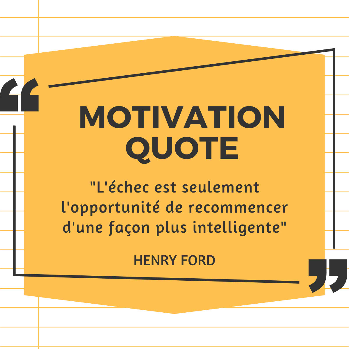MOTIVATION QUOTE 

N'ayez pas peur d'échouer, ni de recommencer de zéro. La phase la plus importante d'un projet n'est pas toujours l'objectif mais surtout les moyens mis en œuvre pour l'atteindre.