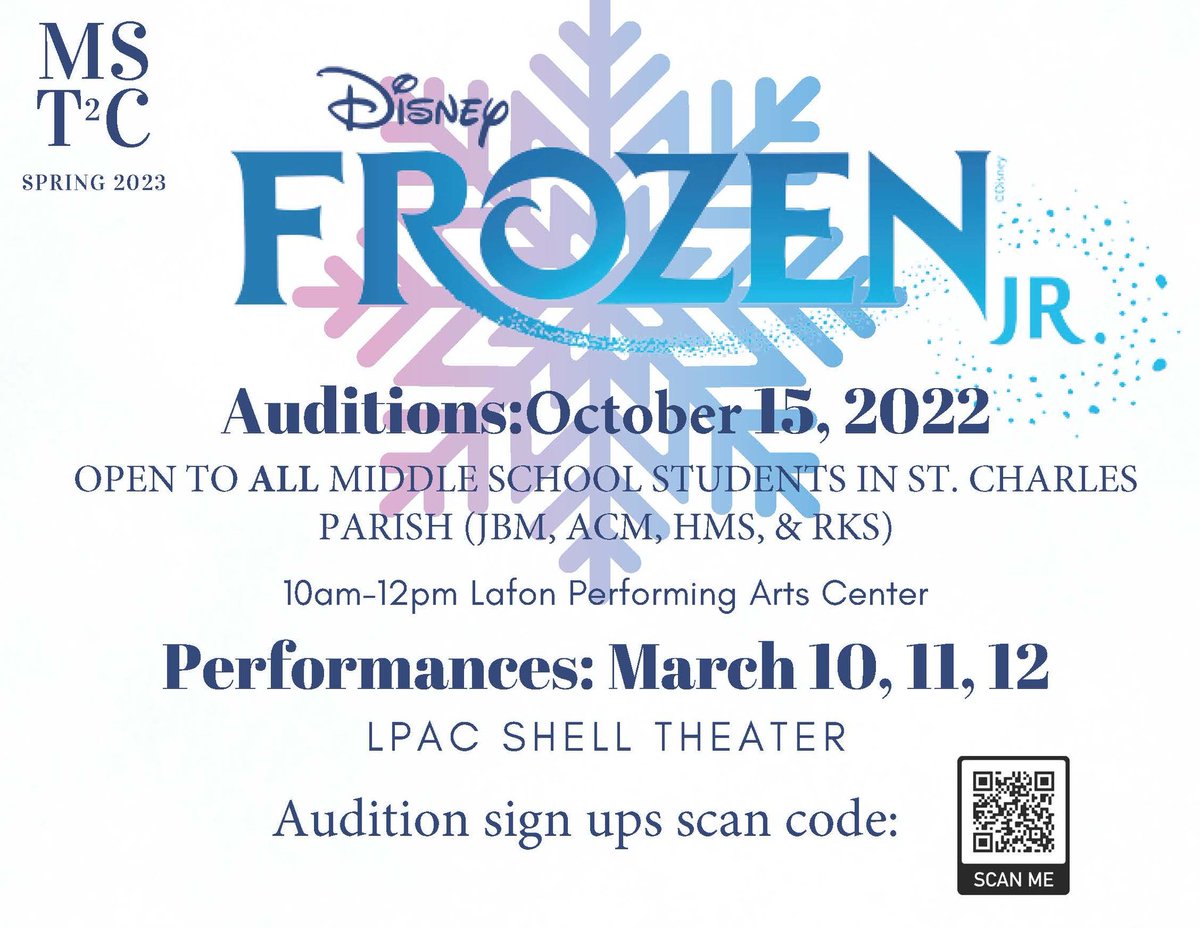 CammonMiddle's tweet image. SCP Middle School Talented Theatre Collective presents FROZEN JR in Spr of 2023! Auditions are open to ALL Middle SCPPS School Students. Sign up for auditions Sat, Oct 15 from 10-12. Use QR Code on flyer. Questions? Email crivas@stcharles.k12.la.us  or bayuso@stcharles.k12.la.us.