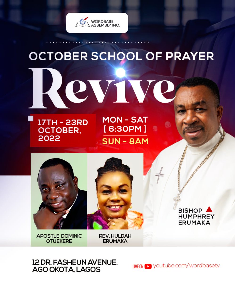 BishopErumaka's tweet photo. Our October School of Prayer themed REVIVE is here again. Its a time to seek the face of God concerning all that concerns us. I hope to receive you as you come. 

#SchoolOfPrayers #Prayers #Wordbase https://t.co/I10l3bUia3