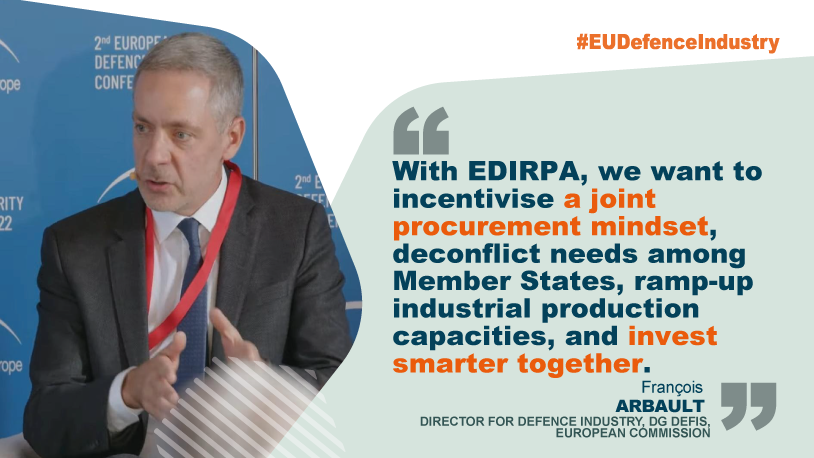 Speaking at the <a href="/BBE_Europe/">18th European Space Conference</a> European Defence &amp; Security Conference today,

DG DEFIS Director for Defence Industry Francois Arbault highlighted the essential role of the new instrument created by the European Defence Industry Reinforcement through common Procurement Act (EDIRPA)
