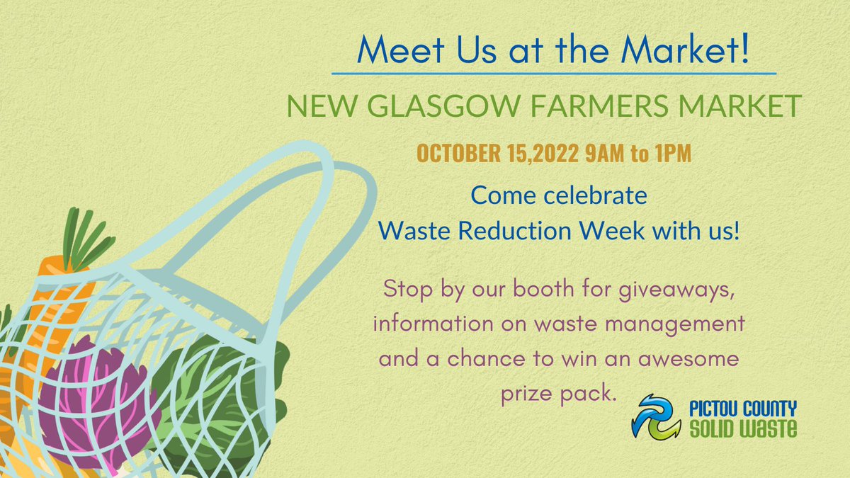 Come by our booth at the New Glasgow Farmers Market this Saturday to help kick off Waste Reduction Week!