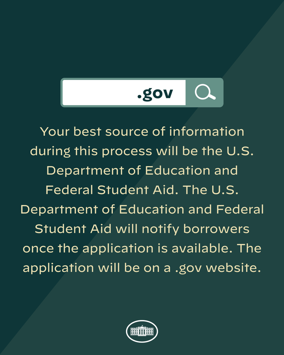 WhiteHouse46's tweet image. Your best source of information during this process will be @usedgov and @FAFSA. The U.S. Department of Education and Federal Student Aid will notify borrowers once the application is available. The application will be on a .gov website.