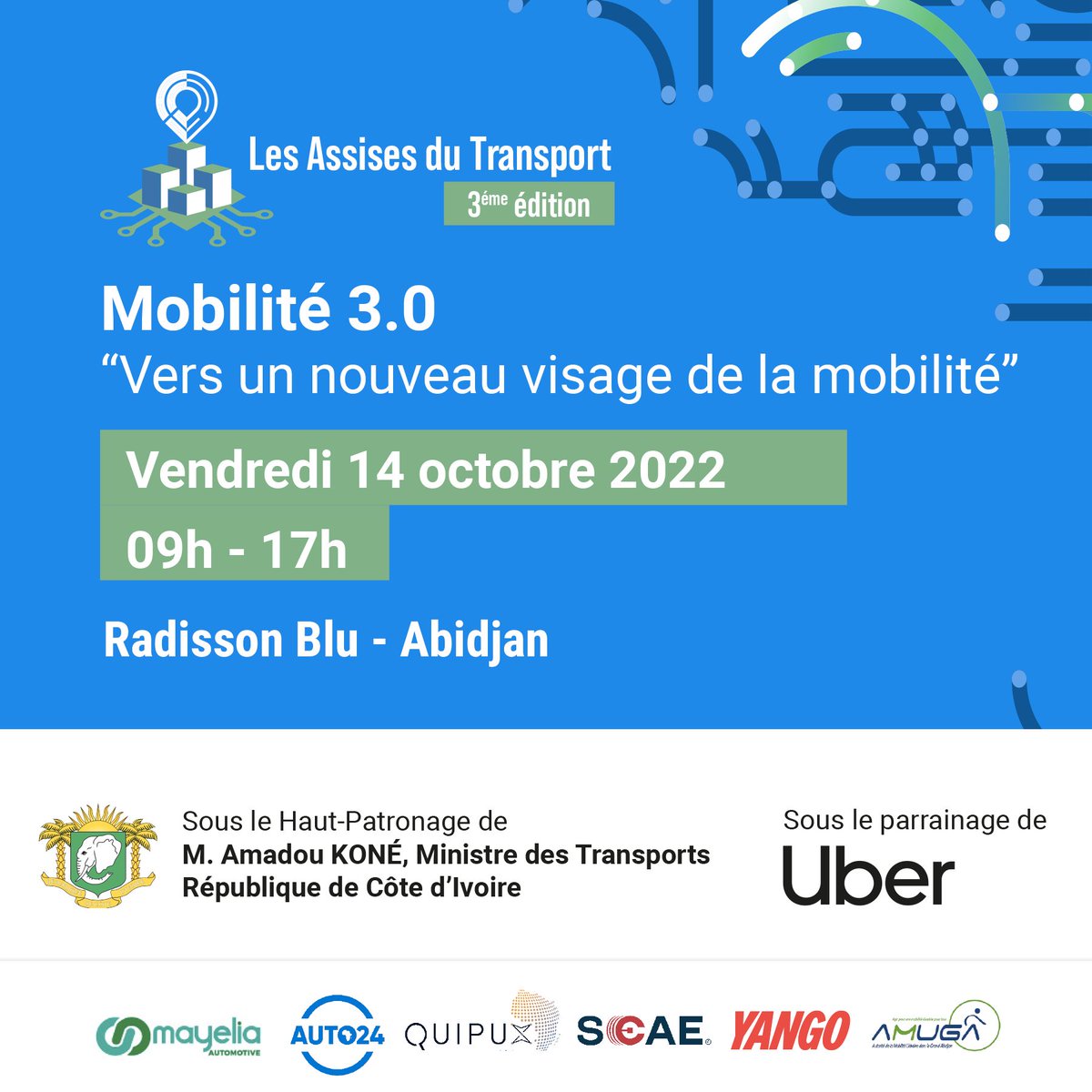 AssiseTransport's tweet image. J-3 Assises du Transport 2022, patronné par 
@AmadouK69543062 @TransportsDes et parrainé par @Uber @MSaintlot. RDV le 14/10 pour suivre le Live facebook.  @Mayelialog @Auto24Africa @AMUGA_CI
 @YANGO @SCAE #transport #mobiliteurbaine #cotedivoire #abidjan