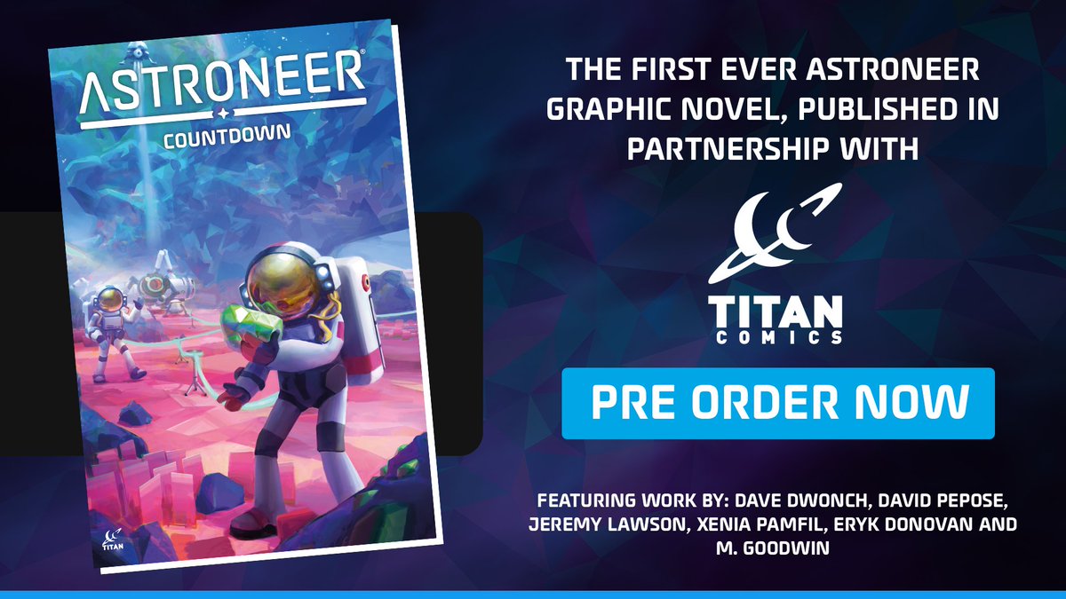 Announcing Astroneer: Countdown - our first ever graphic novel, published by <a href="/ComicsTitan/">Titan Comics</a>, containing four stories set in the Astroneer universe.

Pre-order now or request via your local retailers! 📡🚀