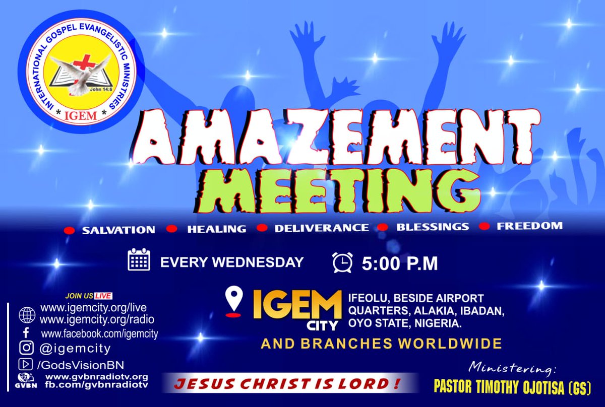 igemcity's tweet photo. Join us tomorrow for the weekly Amazement meeting at IGEMcity and all branches throughout the world.
May God bless IGEM abundantly and may good signs follow for us in Jesus name.
#IGEM #Igemcity #MeetGod #meetjesus #savior #redeemer #service #lord https://t.co/5u4qG8pEbi