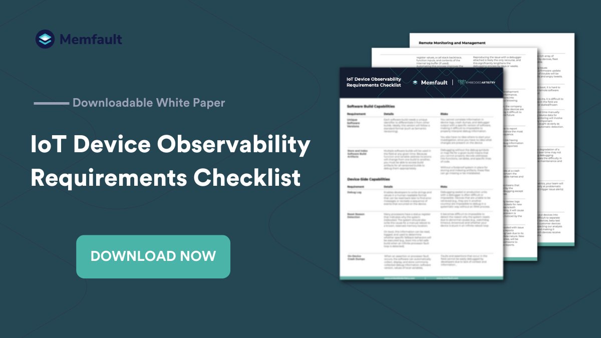 Memfault's tweet image. We teamed up with @mbeddedartistry to create a checklist to learn the requirements needed to build an effective observability system into your embedded devices.

Download the checklist here: hubs.ly/Q01nJJXY0

#iotdevice #iot