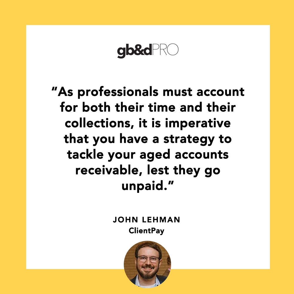 It’s important to develop a strategy to ensure all or most of your bills get paid. Explore accounts receivable strategies with #gbdPRO member John Lehman of <a href="/ClientPay/">8am ClientPay</a> at l8r.it/7u73
