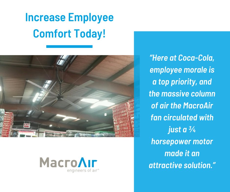 The 130,000 square foot Coca-Cola Distribution Center in Orlando preps thousands of beverages for transport every hour. The high ceilings and numerous high-speed fans could not get enough airflow to the ground to keep workers comfortable and productive.

The solution? MacroAir 😎