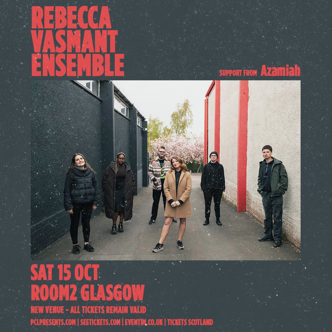 ❗️ JUST ANNOUNCED ❗️ Sat 15/10 7-10pm @PCLPresents ... @RebeccaVasmant Ensemble with support from Azamiah. 18+. @ticketsscotland @seetickets room-2.co.uk