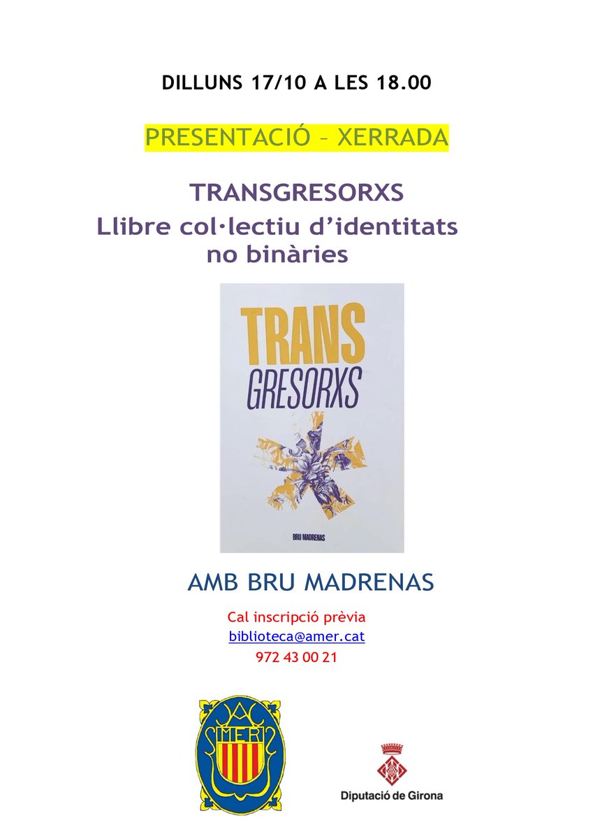SalaLecturaAmer (@amerlectura) on Twitter photo Dilluns 17/10 a les 18.00h presentació - xerrada "Transgresorxs", llibre col·laboratiu d'identitats no binàries amb Bru Madrenas. Cal inscripció prèvia. <a href="/AjuntamentAmer/">Ajuntament d'Amer</a> Dilluns 17/10 a les 18.00h presentació - xerrada "Transgresorxs", llibre col·laboratiu d'identitats no binàries amb Bru Madrenas. Cal inscripció prèvia. <a href="/AjuntamentAmer/">Ajuntament d'Amer</a>