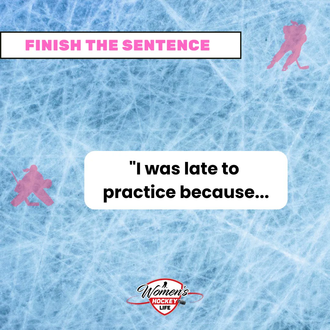 WHLOfficial's tweet image. Finish the Sentence 👉 "I was late to practice because... 

💬👇

#womenshockey #finishthesentence #girlshockey #hockeypractice #hockey #womenshockeylife #pinkforcancer #breastcancerawarenessmonth