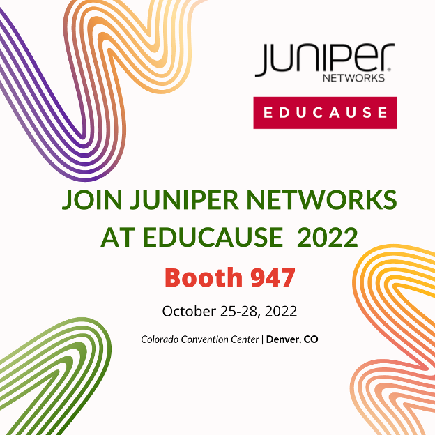 teddynico's tweet photo. Join @JuniperNetworks at #Educause 2022 in Denver, Colorado at Booth #947 to discover how we're solving our customer's challenges through security, mobility and operational efficiency solutions. https://t.co/Jbc8TgCBBS https://t.co/8Qdxt7ZJcc