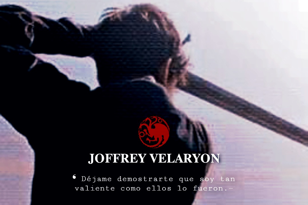 ㅤㅤㅤㅡ༉°𝐉𝐎𝐅𝐅𝐑𝐄𝐘 𝐕𝐄𝐋𝐀𝐑𝐘𝐎𝐍 

       ❛❛Déjame demostrarte que soy tan valiente como ellos lo fueron.———❜

 <  𝕻𝖗𝖎𝖓𝖈𝖊 𝖔𝖋 𝕯𝖗𝖆𝖌𝖔𝖓𝖘𝖙𝖔𝖓𝖊. HOTD

ㅤㅤㅤㅤ𝗿𝘁 + 𝗳𝗮𝘃