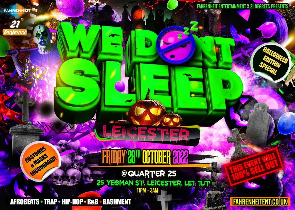 LEICESTER WE DON’T SLEEP‼️‼️

HALLOWEEN EDITION 🎃👻

COME SHAKE YOUR LEGS WITH US 🎉🕺🏿

DON’T LACK, THIS MOTIVE WILL 100% SELL OUT ❌🎉

TICKETS OUT NOW ‼️
LINK IN THE BIO 📲
