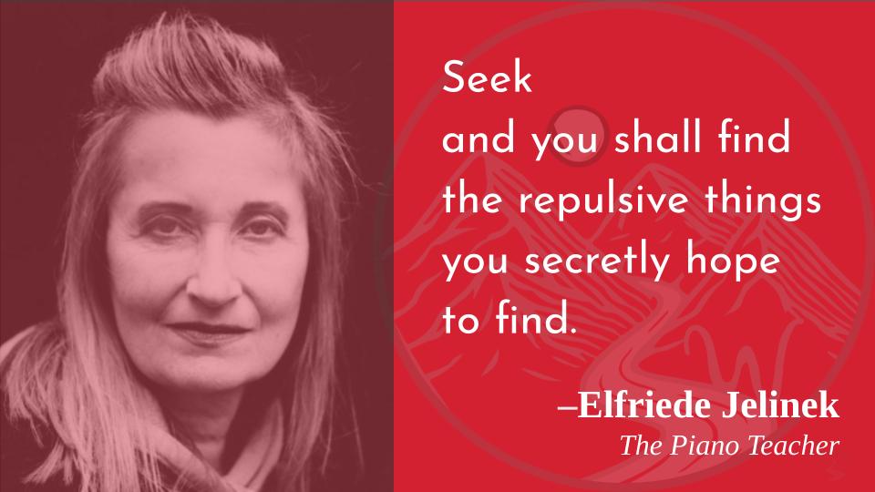 This must be a deeply-buried secret!
Happy birthday, Elfriede Jelinek!  