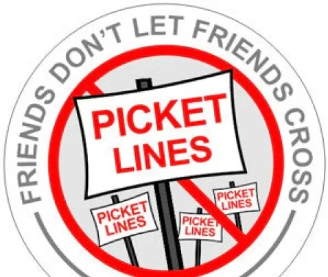 Picket lines mean do not cross!