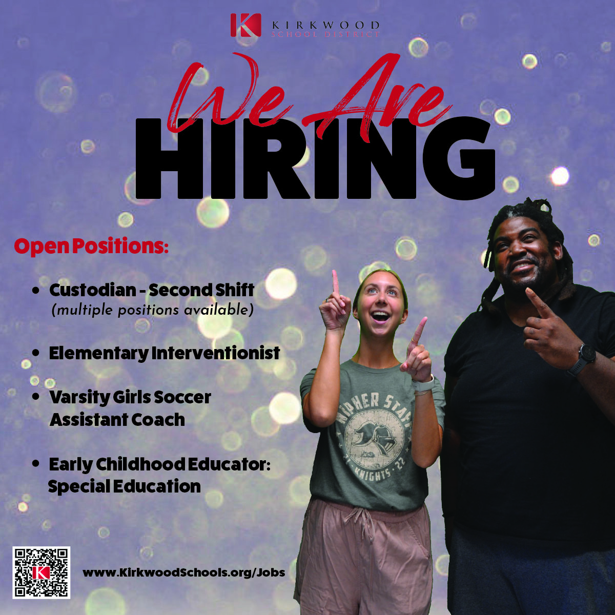 KSD is hiring. Please visit our website: kirkwoodschools.org/jobs