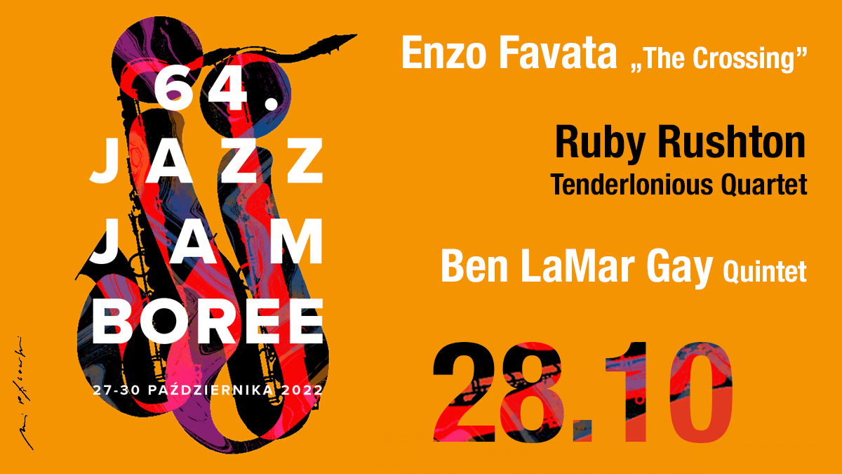 28 października wystąpią:
#EnzoFavata, sardyński multiinstrumentalista z formacją „The Crossing” 
#RubyRushton - jeden z najlepszych zespołów londyńskiej sceny jazzowej ostatnich lat
#BenLaMarGay, wokalista, kornecista, a przede wszystkim kompozytor
#JazzJamboree #Jazz