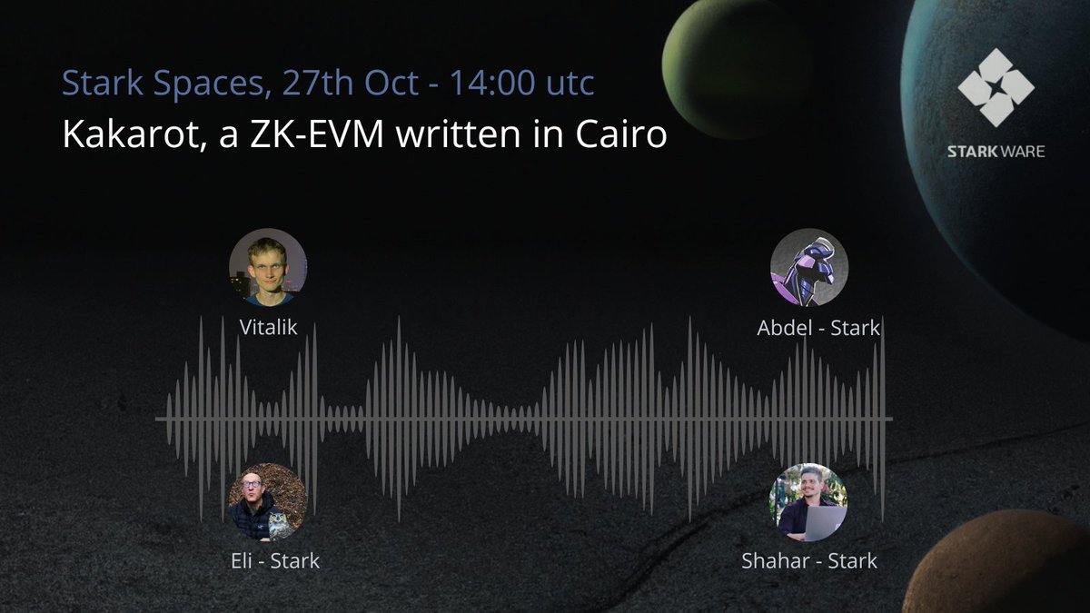 ZK-EVM? Cairo? Kakarot!  A ZK-EVM written in Cairo Join our twitter space tomorrow, featuring: Vitalik Buterin @VitalikButerin Eli Ben-Sasson @EliBenSasson Shahar Papini @PapiniShahar Abdelhamid Bakhta @dimahledba It's over 9000 @KakarotZkEvm twitter.com/i/spaces/1nAKE…