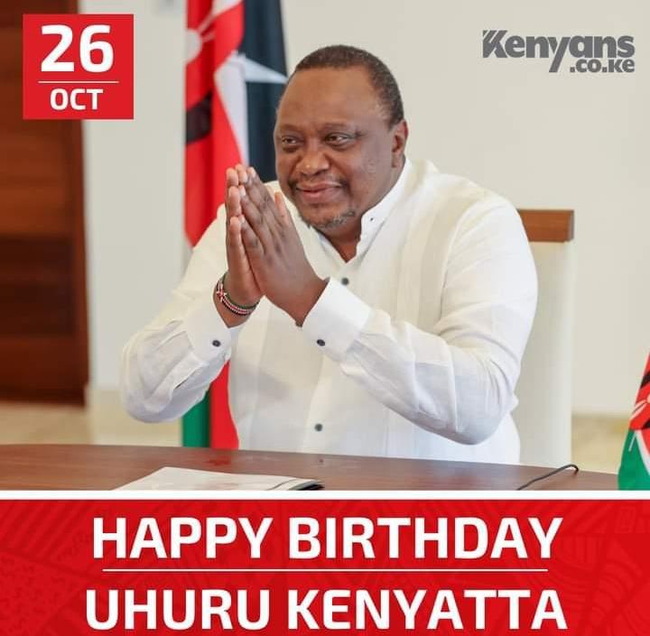 Happy birthday H.E EGH former president Uhuru Kenyatta  Many more years to live 