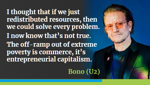 CitaroCapacity2's tweet image. "Je pensais que simplement redistribuer les ressources pourrait résoudre tous les problèmes. Je sais maintenant que ce n'est pas vrai. 
La sortie de l'extrême pauvreté, c’est le commerce, c'est le capitalisme entrepreneurial."
#Bono (U2)