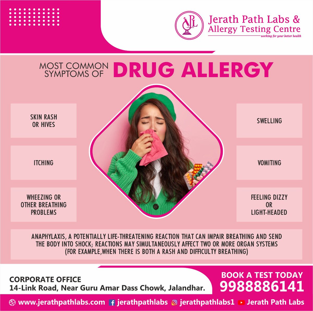 JerathLabs's tweet photo. If you are having following symptoms; 
• Skin rash &amp; hives 
• Itching
• Wheezing or other breathing problems 
• swelling
• vomiting
• feeling dizzy or light-headed
• Anaphylaxis, 
This could be a reason of drug allergy, know more Book-A-Test-Today, call us on: 9988886141 https://t.co/WghlN6rBWA