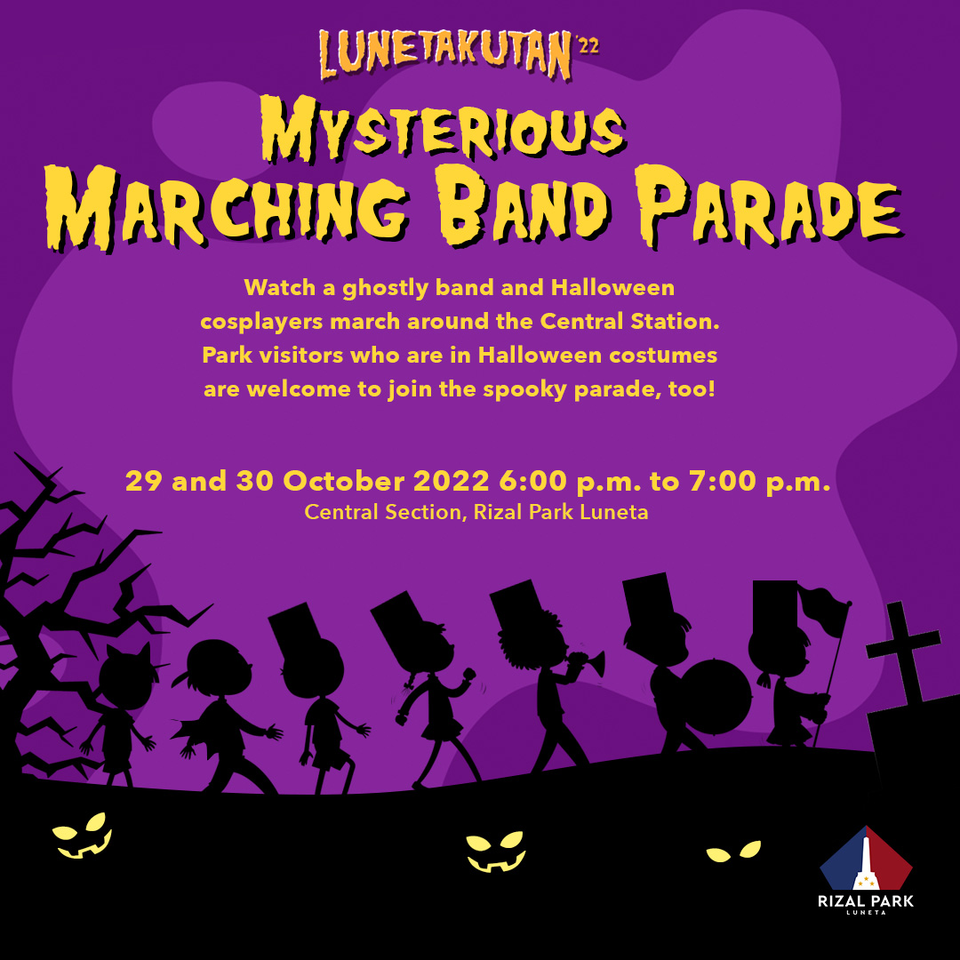 NPDC_PH's tweet photo. Wear your spookiest make-up and costume as you are cordially invited to the Mysterious Marching Band Parade around the Central Section of Rizal Park Luneta!

The spooky parade shall be led by the Antipolo City Band and Halloween cosplayers.
#LUNETAkutan2022 https://t.co/SxVhDoh0Ob