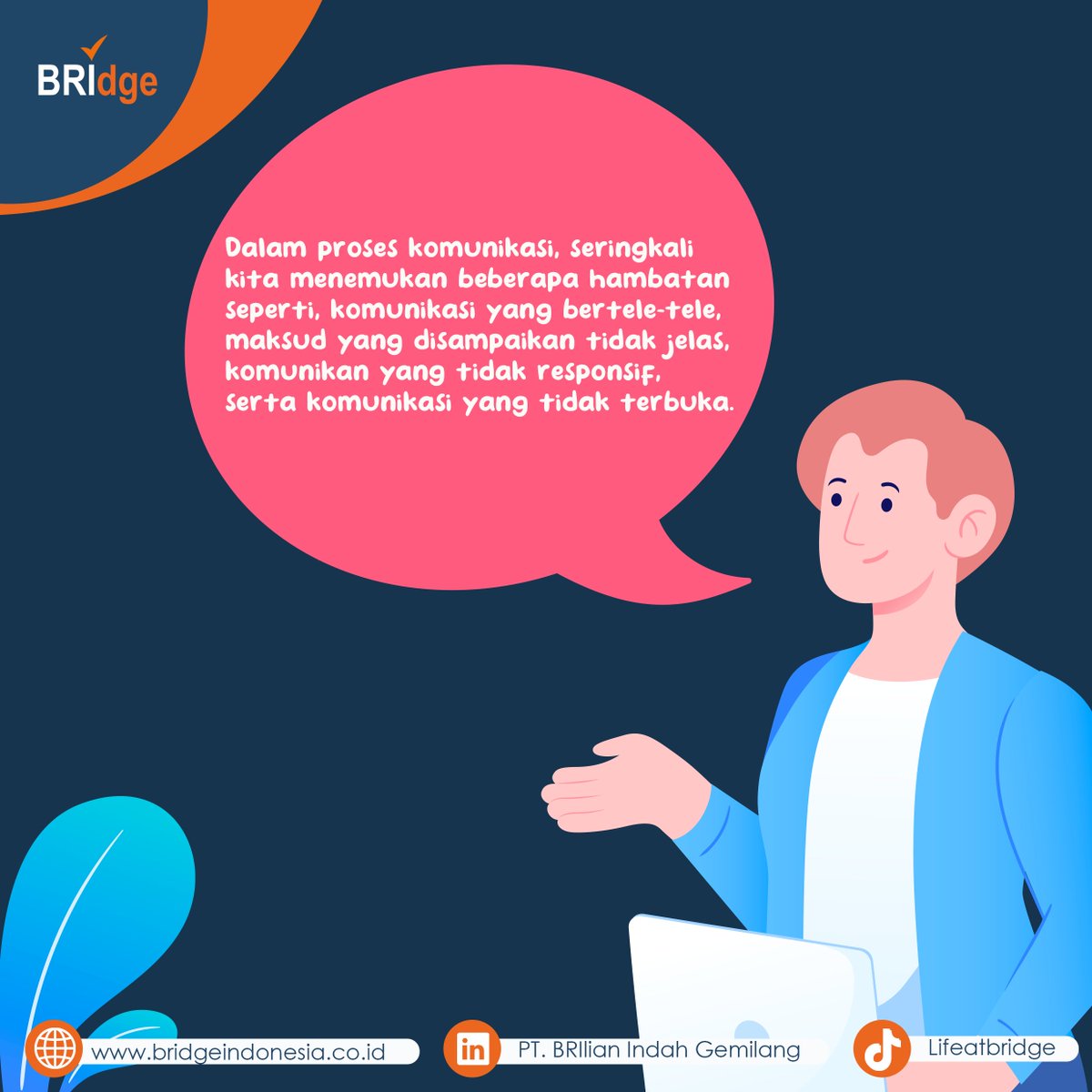 ptbridge_'s tweet photo. Hallo teman-teman BRIDGE! 🤍

Tahukah kalian bahwa "communication skill" penting
dalam kehidupan kita?

Yuk kenali "communication skill" lebih dalam lagi
melalui carousel kami! https://t.co/7LnHpRdNmO