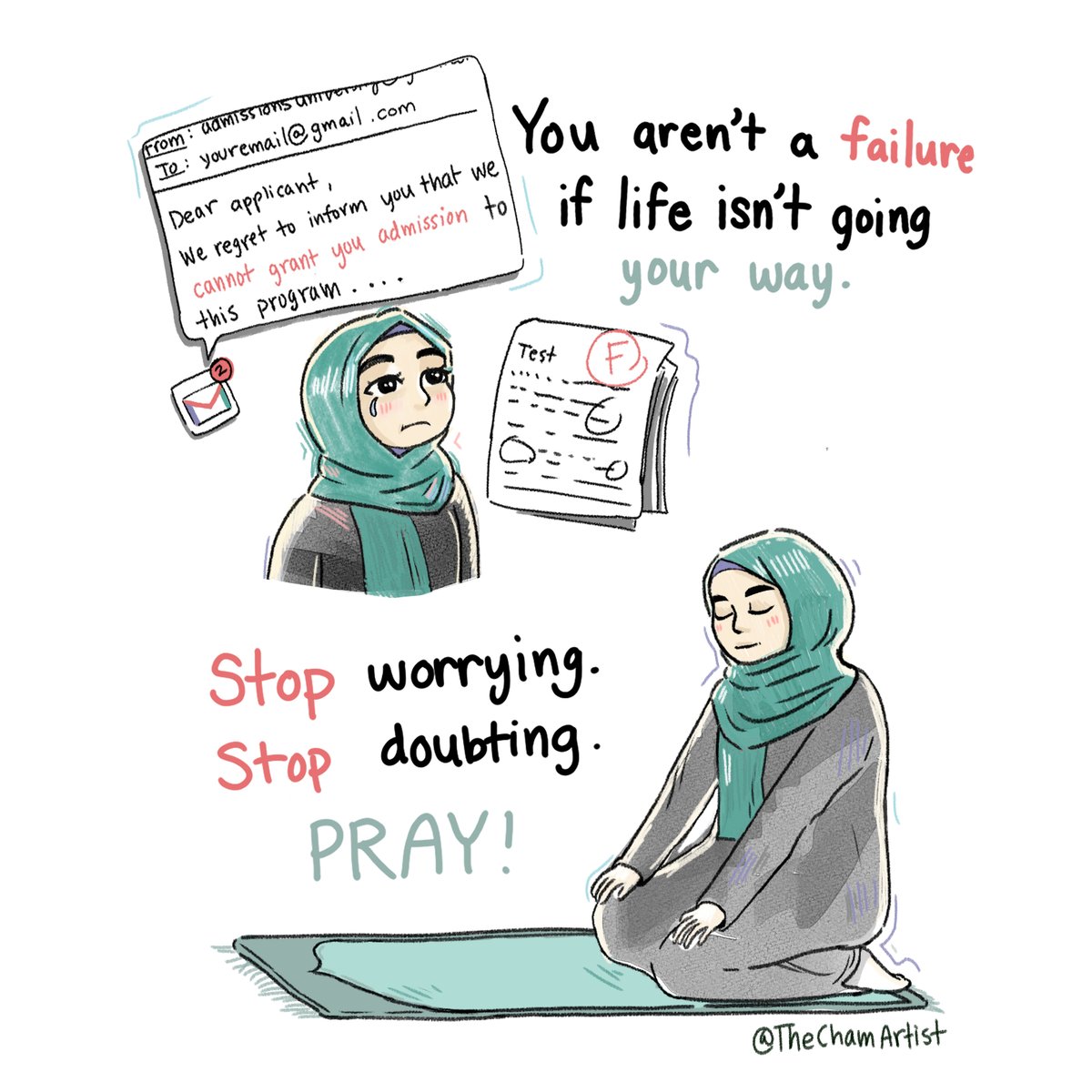 thechamartist's tweet photo. “You aren’t a failure if life isn’t going your way. Stop worrying. Stop doubting. Pray!” #muslimquote #islamicart #art #illustration #clipstudiopaint https://t.co/mGckbAftyc
