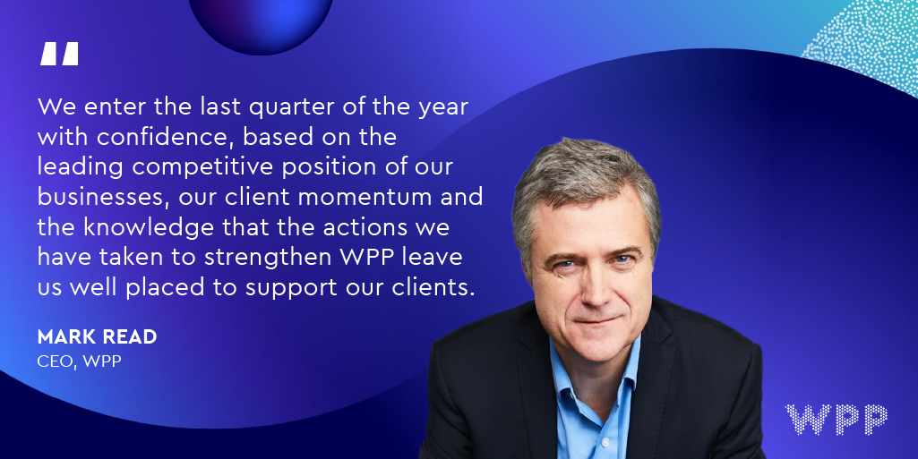 Our CEO @readmark on @WPP’s Third Quarter Trading Update 2022 and broad-based growth bit.ly/3swOboM