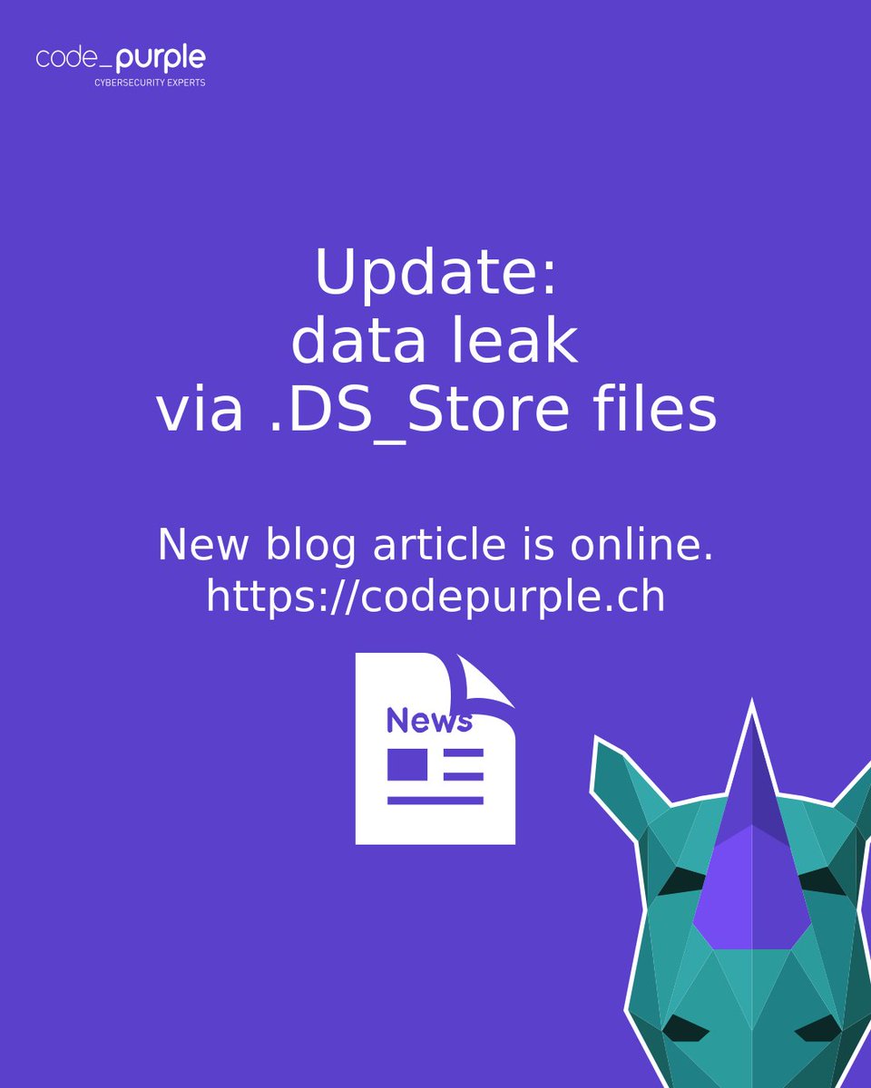 codepurple_ch's tweet photo. Update: data leak via .DS_Store files
New blog article is online.
https://t.co/nWjCXyXTno

#blogupdate
#dsstore
#publicdsstore
#dataleak
#configurationerror
#cybersecurity
#infosec
#ethicalhacking
#swissmade
#pentesting
#hacking https://t.co/mgm53FucMz