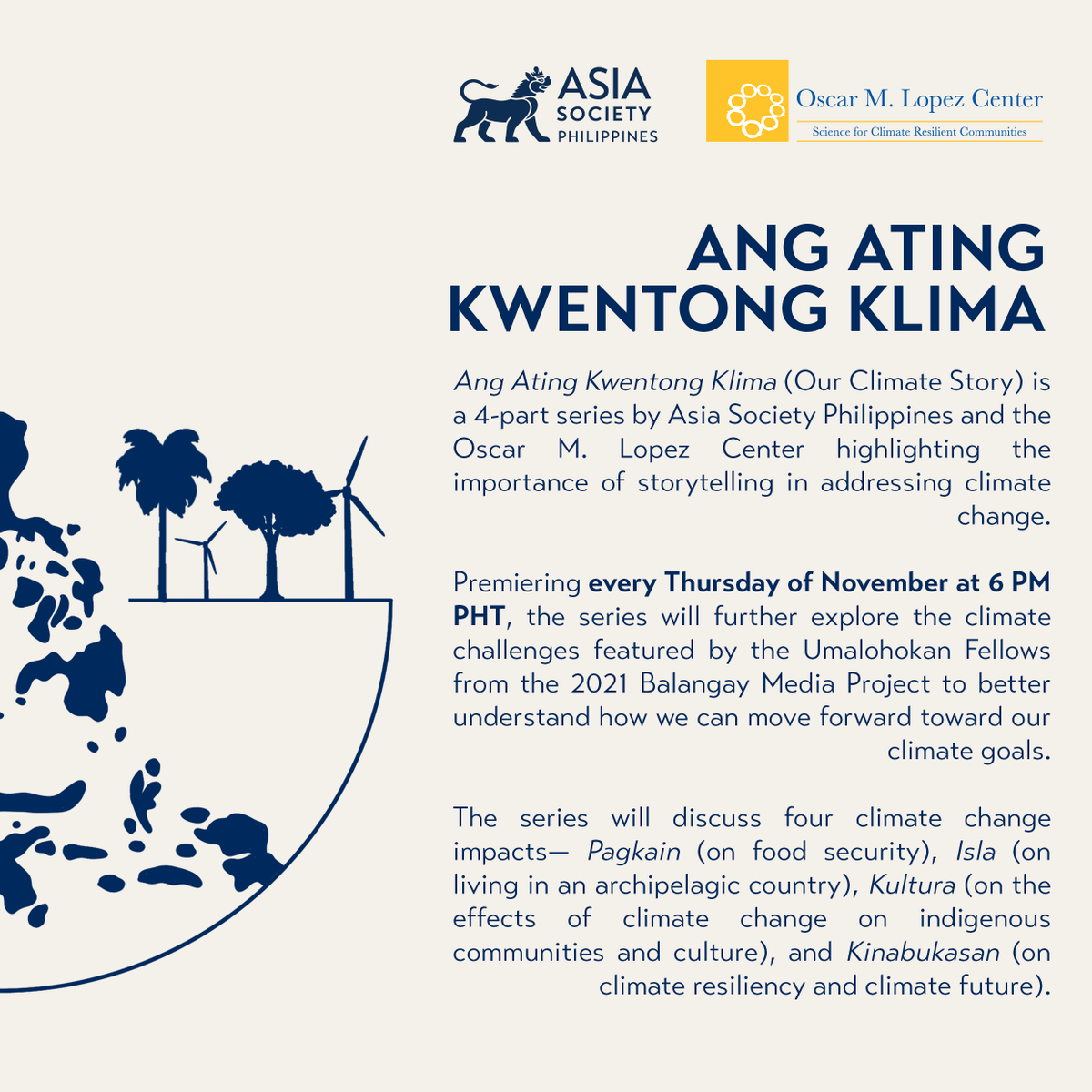 Asia Society PH (@asiasocietyph) on Twitter photo Premiering every Thursday of November at 6 PM PHT, check out the episode list and schedule of Ang Ating Kwentong Klima.
Ang Ating Kwentong Klima is a 4-part series by ASPH and <a href="/OMLopezCenter/">Oscar M. Lopez Center</a> highlighting the importance of climate storytelling. More info: bit.ly/AAKK-Nov3 Premiering every Thursday of November at 6 PM PHT, check out the episode list and schedule of Ang Ating Kwentong Klima.
Ang Ating Kwentong Klima is a 4-part series by ASPH and <a href="/OMLopezCenter/">Oscar M. Lopez Center</a> highlighting the importance of climate storytelling. More info: bit.ly/AAKK-Nov3