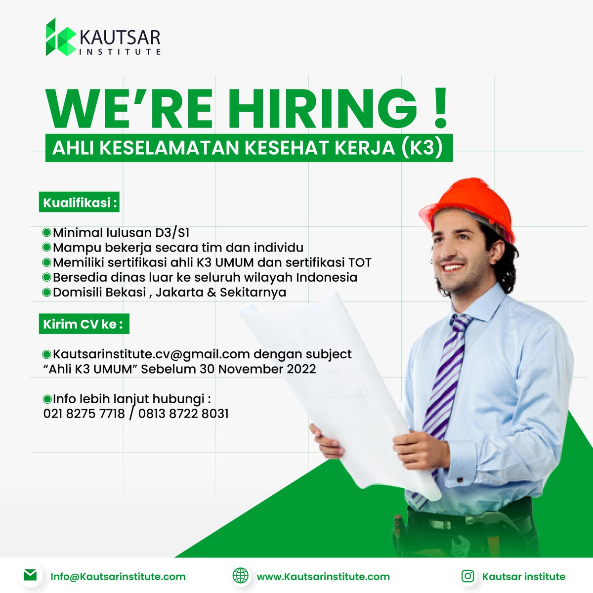 Kautsar_IP's tweet photo. Kirim CV ke :
kautsarinstitute.cv@gmail.com dengan subject "Ahli K3 UMUM" sebelum 30 November 2022

*info lebih lanjut hubungi :
021 8275 7718 / 0813 8722 8031
#loker#lowongankerja#jakarta#bekasi#lokerjakarta#lokerbekasi#lowongankerjajakarta#lowongankerjabekasi#ahli#ahlipaa https://t.co/dHb8YKseQx