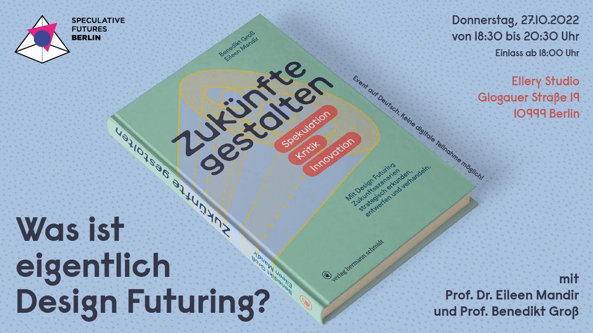 Speculative Futures Berlin (@futures_berlin) on Twitter photo 🤸Morgen steigt unser nächstes Event im <a href="/ElleryStudio/">Ellery Studio</a>! Das Thema ist Design Futuring und unsere Gäste sind dieses Mal <a href="/bndktgrs/">Benedikt Groß → @bndktgrs@mastodon.social</a> und <a href="/eileenmandir/">Eileen Mandir → @eileenmandir@mstdn.social</a>
🎙Wir freuen uns auf einen tollen Vortrag🤝
Zur Warteliste geht's hier🔁
meetup.com/de-DE/speculat… 🤸Morgen steigt unser nächstes Event im <a href="/ElleryStudio/">Ellery Studio</a>! Das Thema ist Design Futuring und unsere Gäste sind dieses Mal <a href="/bndktgrs/">Benedikt Groß → @bndktgrs@mastodon.social</a> und <a href="/eileenmandir/">Eileen Mandir → @eileenmandir@mstdn.social</a>
🎙Wir freuen uns auf einen tollen Vortrag🤝
Zur Warteliste geht's hier🔁
meetup.com/de-DE/speculat…