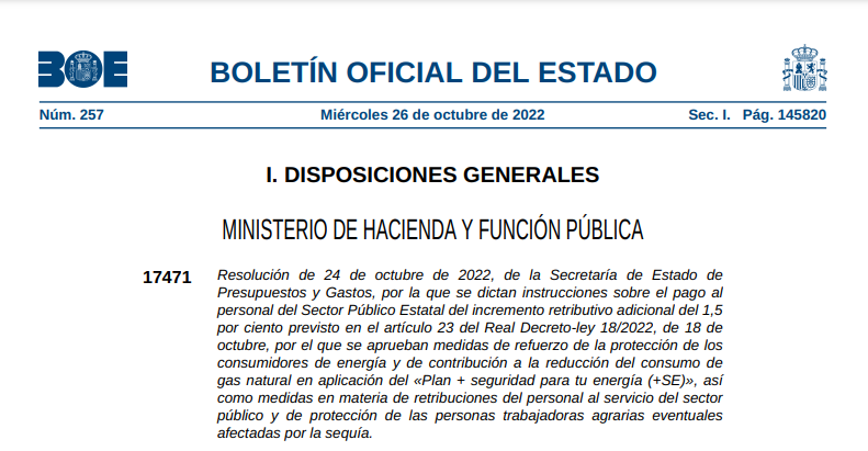 En el BOE de hoy se ha publicado la Resolución por la que se dictan instrucciones sobre el pago al personal del Sector Público Estatal del incremento retributivo adicional del 1,5 %. boe.es/boe/dias/2022/…