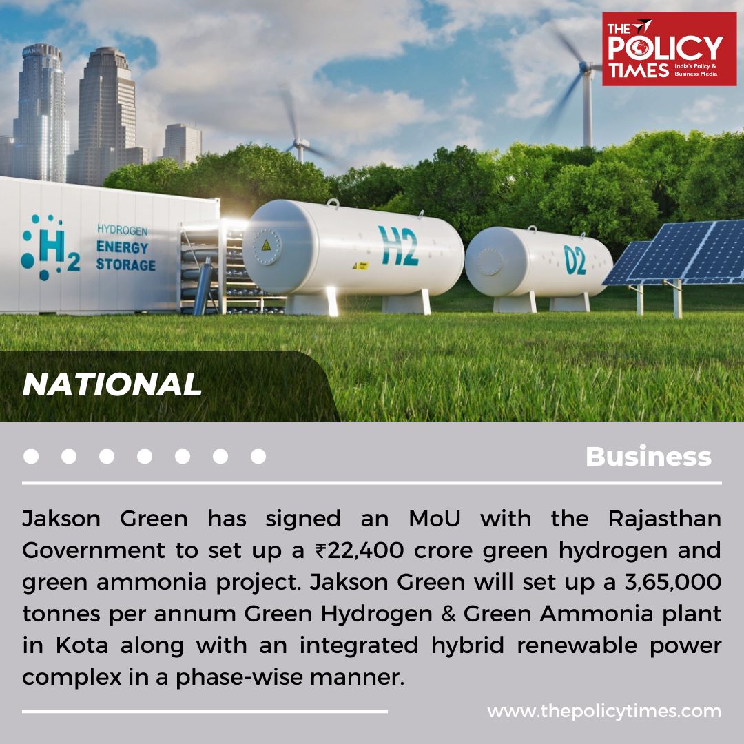 thepolicytimes's tweet photo. Jakson Green has signed an MoU with the Rajasthan Government to set up a ₹22,400 crore green hydrogen and green ammonia project.
.
.
.
.
#bussiness #Jackson #GreenHydrogen #greenhydrogenproject #greenammoniaplant #energy #rajasthan #hybridrenewable @JaksonGroup https://t.co/Ts6aaqduDx