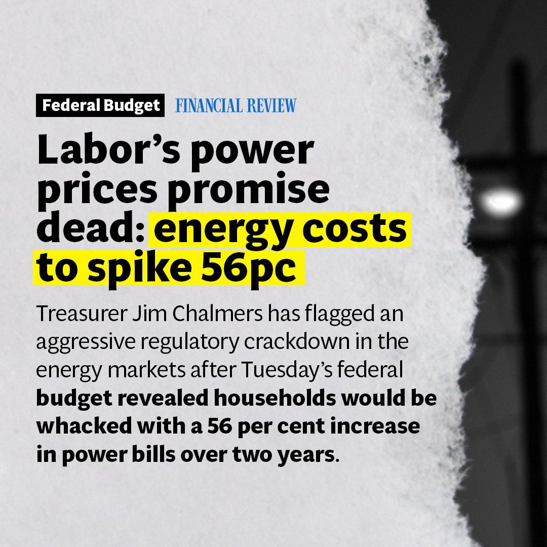 The Prime Minister promised Australians 97 times before the election he would reduce your power bill by $275 a year. Instead, the Budget shows they will rise by more than 50 per cent.