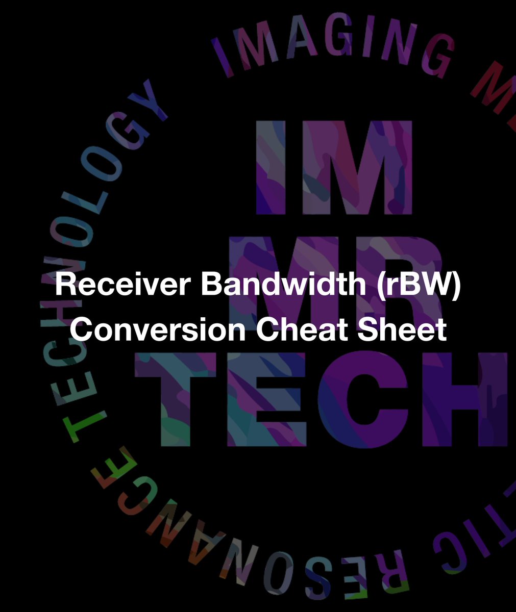immrtech's tweet photo. Receiver Bandwidth is a crucial parameter for the optimization of an imaging protocol. Here’s a formal definition and a conversion table to keep in mind when adapting this parameter in different Manufacturers. https://t.co/V8NXeu08Vq