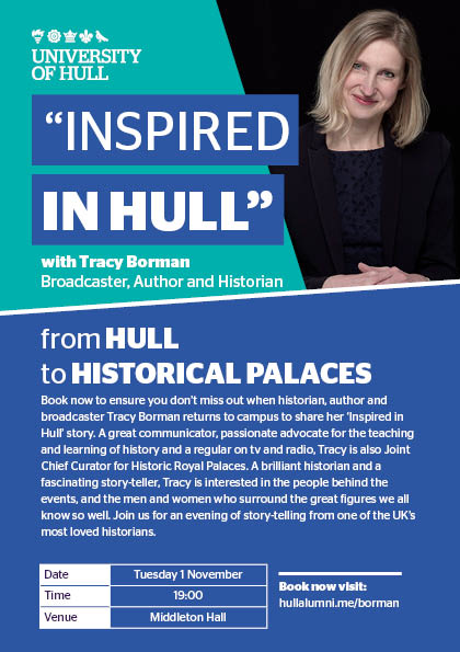 Book your ticket to "Inspired in Hull" with Tracy Borman on 1st Novemeber at 7pm in Middleton Hall! 

Tickets here: alumni.hull.ac.uk/inspired-in-hu…