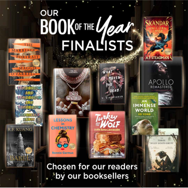 The B&amp;N Book of the Year asks B&amp;N booksellers to nominate #books they found outstanding. 

The shortlist features 5 works of fiction, 4 non-fiction books, 1 middle-grade title &amp; 1 picture book. 

bn.com/bookoftheyear

Who will we choose? Find out on November 14th! 

#BNBoTY