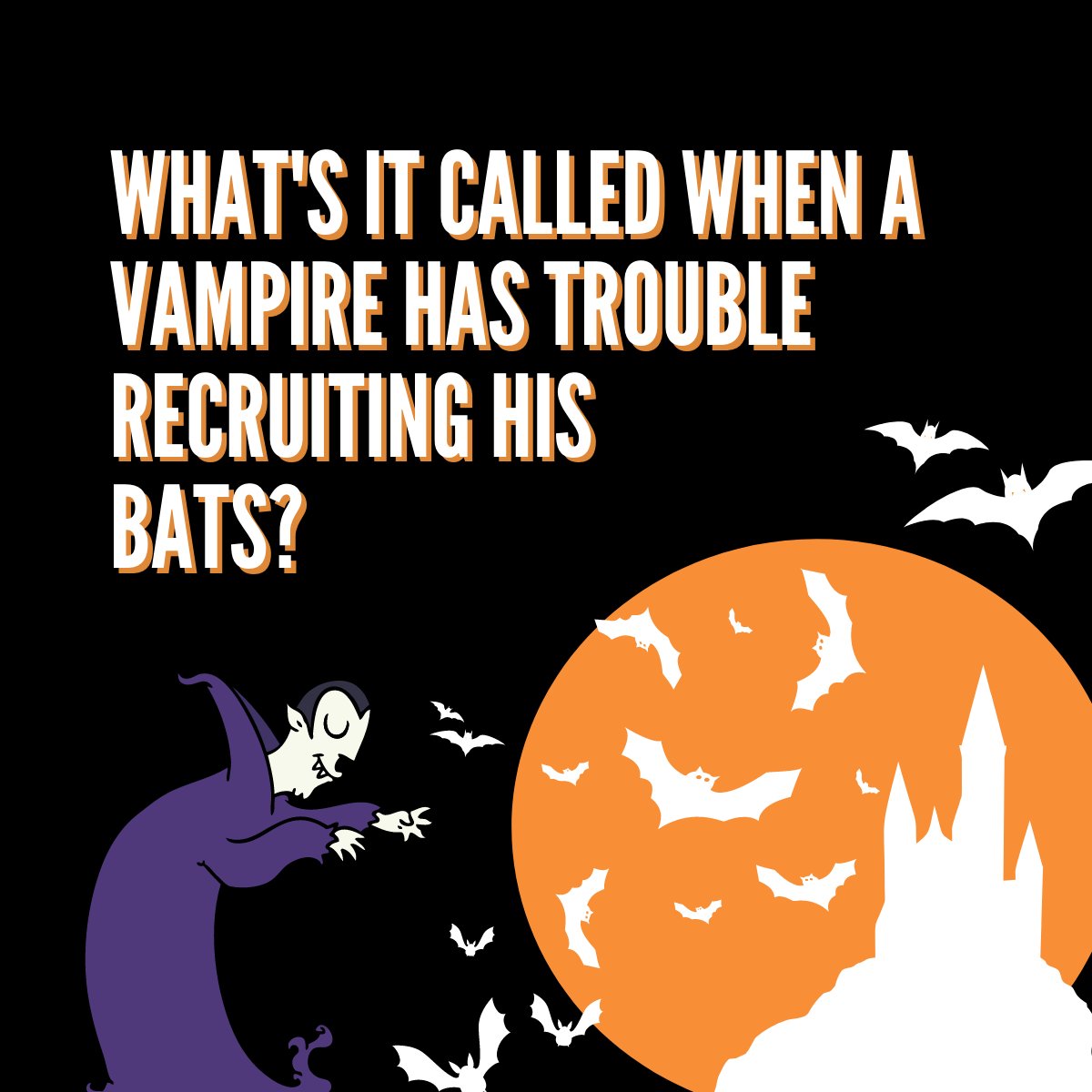 smartrecruit_'s tweet photo. What's it called when a vampire has trouble recruiting his bats? 

A GRAVE PROBLEM!🧛

👻 🎃 💀 Happy Hallo-week! 💀 🎃 👻 https://t.co/ZYKprZw34Q