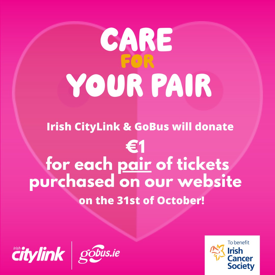 In Support of the @IrishCancerSoc in their #CareForYourPair campaign, Irish CityLink & GoBus will donate €1 for each pair of tickets purchased on our website on the 31st of October.